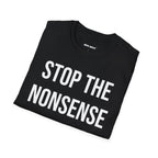 STOP THE NONSENSE TEE