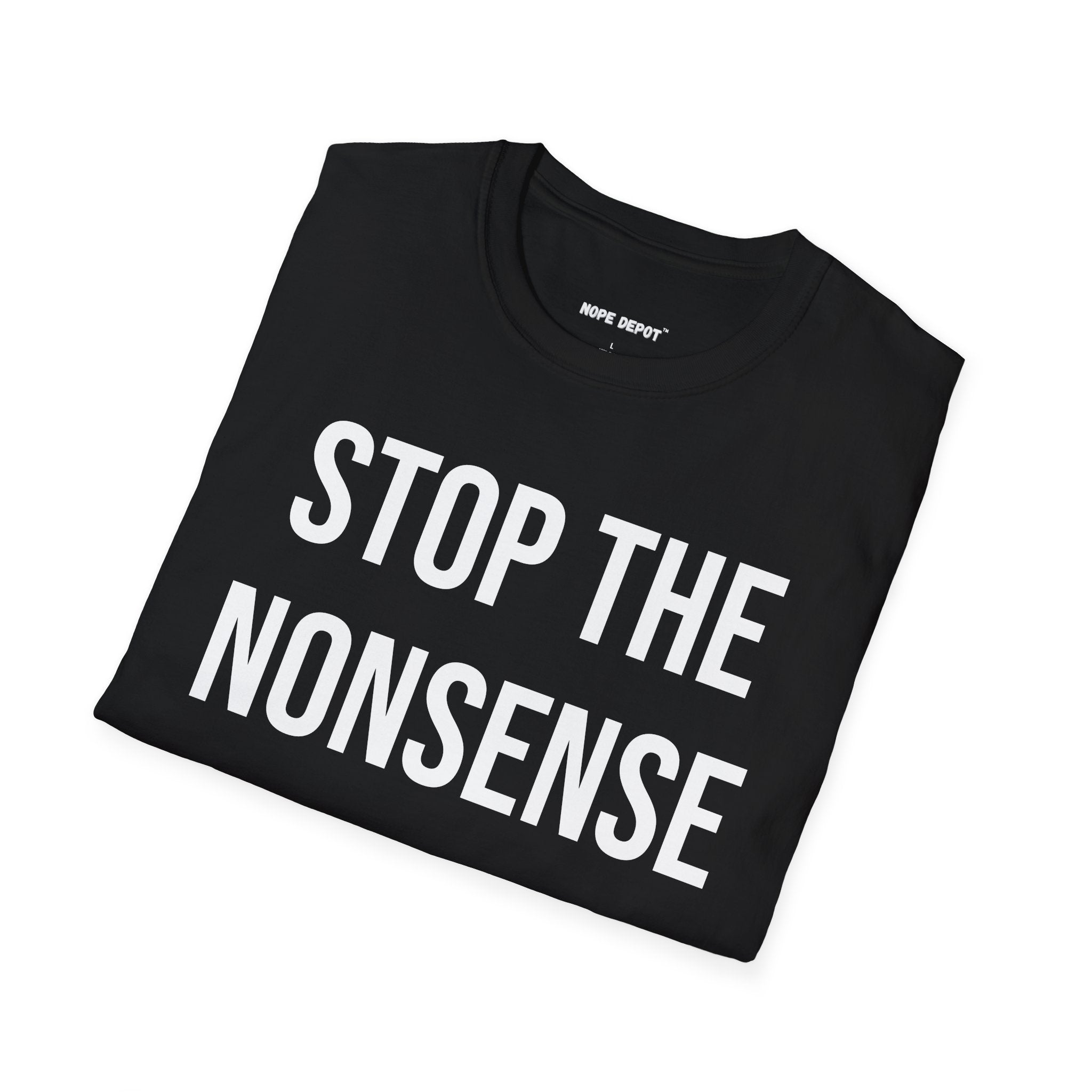 STOP THE NONSENSE TEE