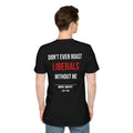 ROAST LIBERALS TEE