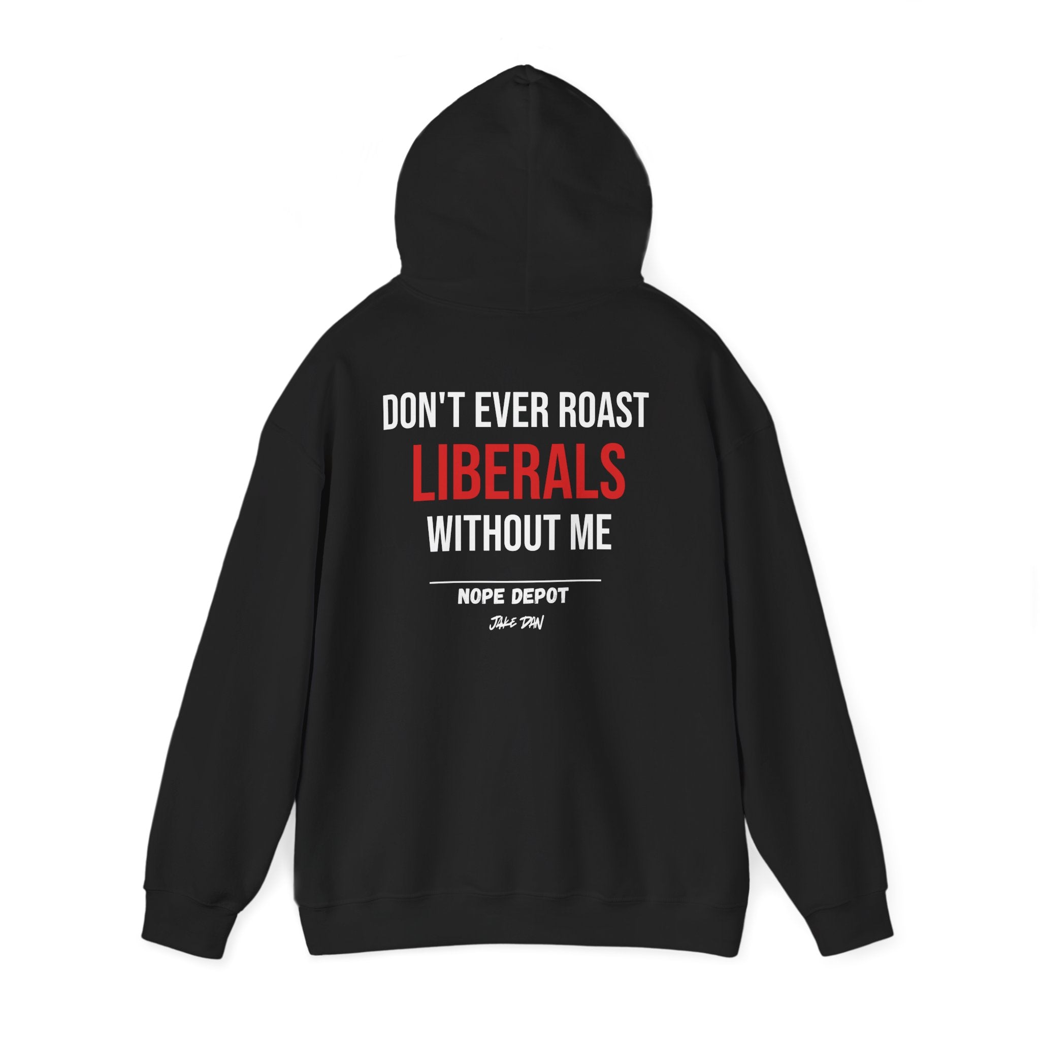 ROAST LIBERALS HOODIE