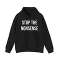 STOP THE NONSENSE HOODIE