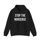STOP THE NONSENSE HOODIE